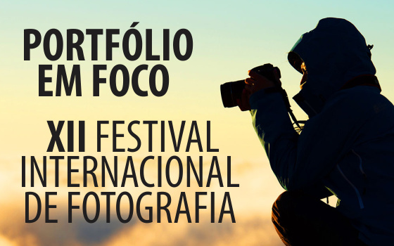 PORTFÓLIO EM FOCO - 12º festival internacional de fotografia