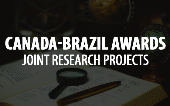 Canada-Brazil Awards - Joint Research Projects