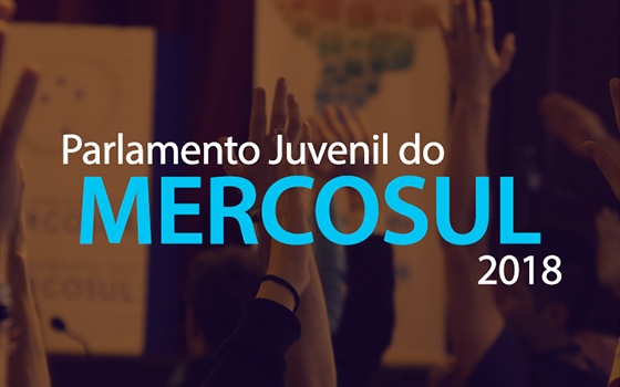 Parlamento Juvenil do Mercosul - PJM 2018