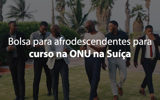 Programa de bolsa para afrodescendentes da ONU 