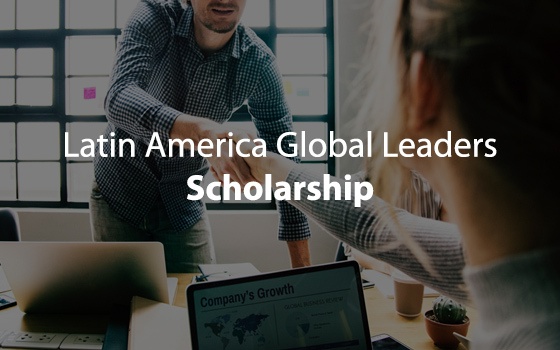 Latin America Global Leaders Scholarship