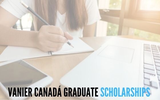  Vanier Canada Graduate Scholarships