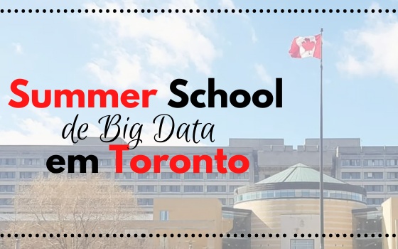 Summer School de Big Data em Toronto