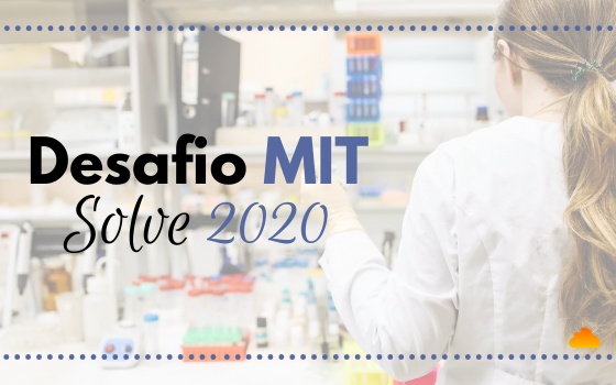 Desafio MIT Solve 2020 – Segurança sanitária e pandemias
