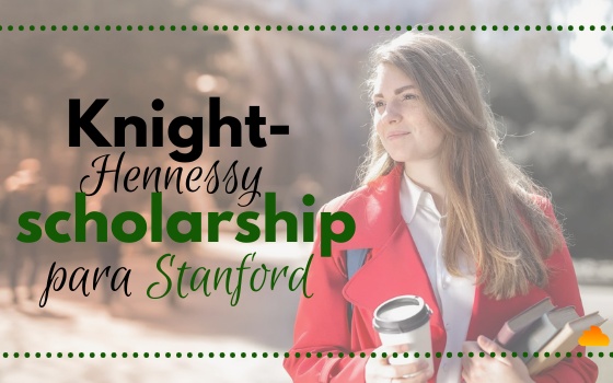 Knight-Hennessy Scholarship para a Universidade de Stanford