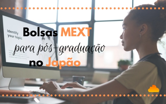 Bolsas MEXT para pós-graduação no Japão