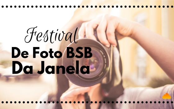 Festival De Foto BSB Da Janela