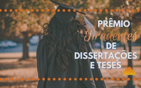 Prêmio Tiradentes de Dissertações e Teses