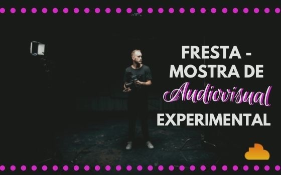 Fresta - Mostra de Audiovisual Experimental