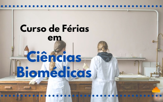 Curso de Férias em Ciências Biomédicas