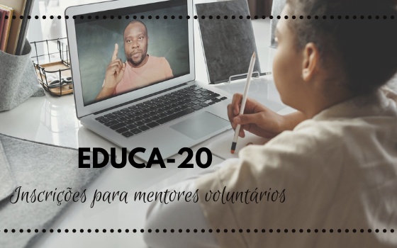 EDUCA-20 - Inscrições para mentores voluntários 