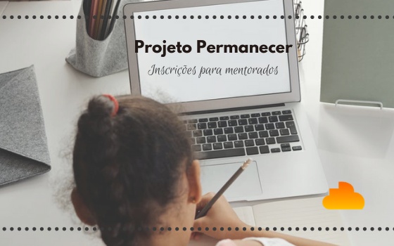 Projeto Permanecer - Inscrições para mentorados