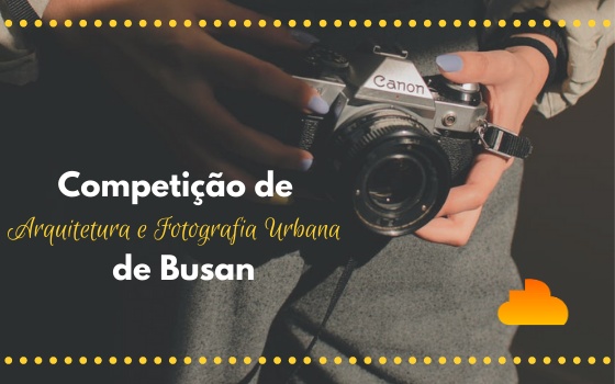 Competição de Arquitetura e Fotografia Urbana de Busan