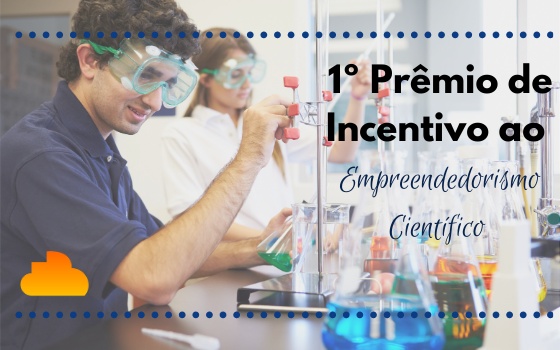 1º Prêmio de Incentivo ao Empreendedorismo Científico