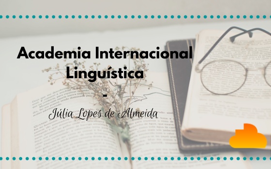 Academia Internacional Linguística - Júlia Lopes de Almeida