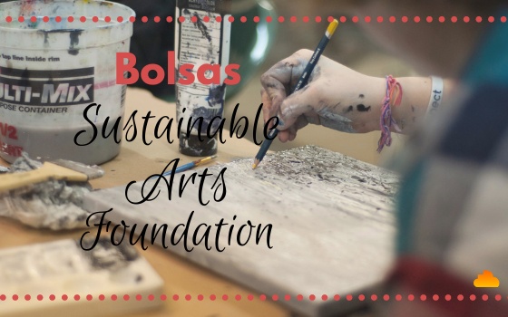 Bolsas Sustainable Arts Foundation 