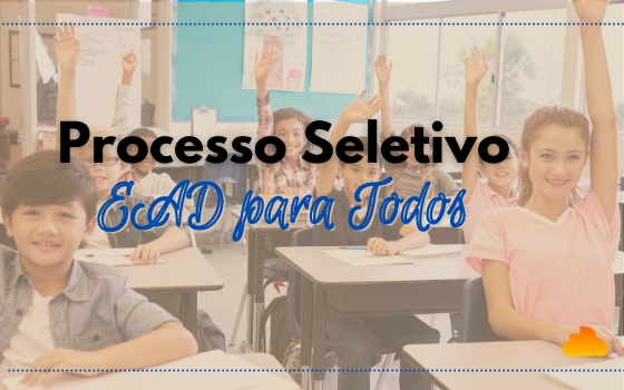 EAD para Todos: Processo Seletivo