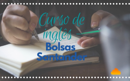 Bolsas Santander Languages - Curso de Inglês