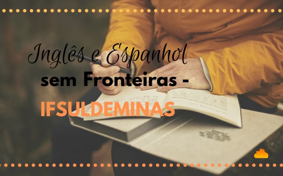 Inglês e Espanhol sem Fronteiras - IFSULDEMINAS