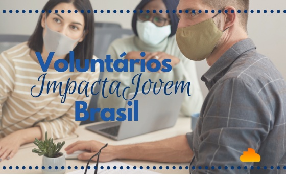Voluntários Impacta Jovem Brasil