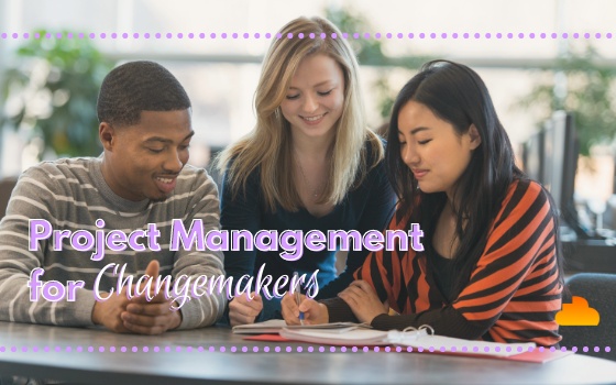 Project Management for Changemakers
