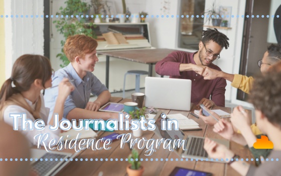 The Journalists in Residence Program 