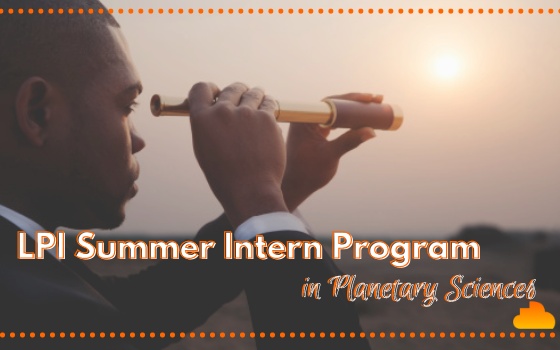  LPI Summer Intern Program in Planetary Sciences