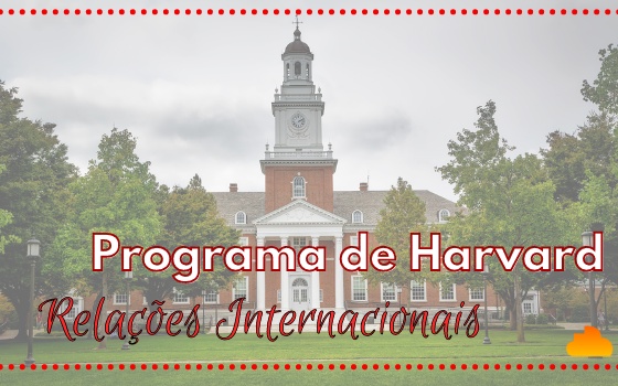 Programa de Harvard para estudantes interessados em Relações Internacionais
