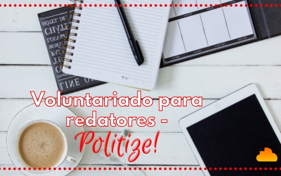 Voluntariado para Redatores no Politize!